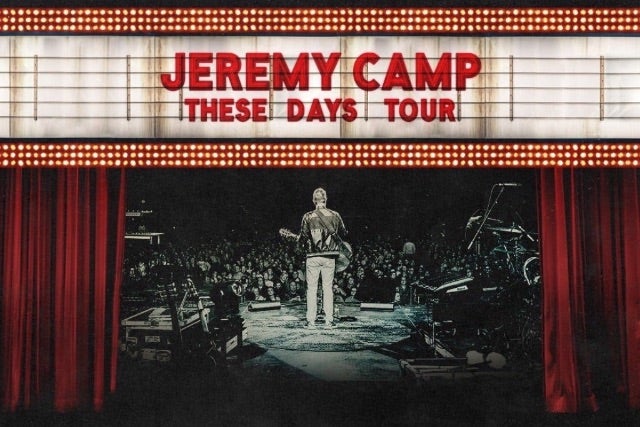 More Info for Jeremy Camp: These Days Tour